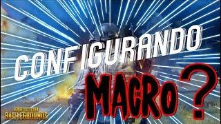 CONFIGURANDO MACRO NO BATTLEGROUNDS #ENTENDA | PUBG