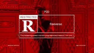 P2D - FREEVERSE (2022)(Official music)(prod by AM-ME)