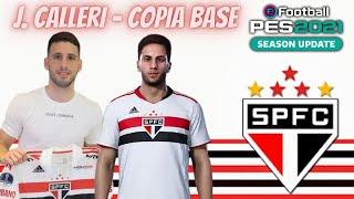 J . Calleri ● São Paulo ► Pes2021  Copia Base