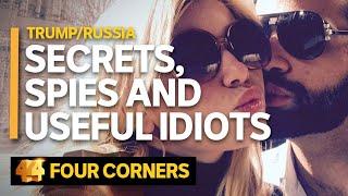 Trump/Russia: Secrets, spies and useful idiots (2/3) | Four Corners