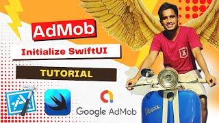 How to Initialize the Mobile Ads SDK in SwiftUI App | GADMobileAds.sharedInstance().start()