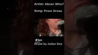 Prom Dress by Abenr Who  Mixed by Julian Doe