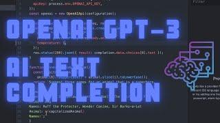 OpenAI GPT-3 - Complete Any Prompt with AI