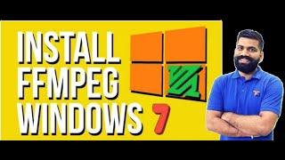 HOW TO DOWNLOAD FFMPEG | HOW TO INSTALL FFMPEG | FFMPEG COMMAND | HOW TO USE FFMPEG | WINDOW 7 MAIN