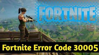 Fix Fortnite Easy Anti Cheat Error 30005