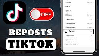 How To Turn OFF Repost On TikTok