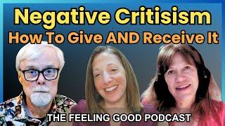 424: How to Give Critical / Negative Feedback In a Loving, Constructive Way