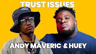 Andy Maveric Ft. Huey - Trust Issues | A Okay! Show #071