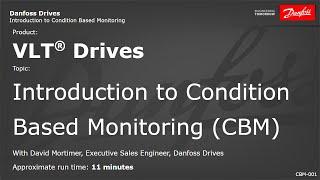 VLT® Drives: Introduction to Condition Based Monitoring