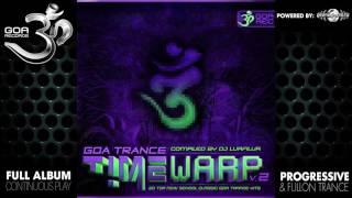 Goa Trance Timewarp v2 - NewSchool Classic Goa Trance (goaLP025 / Goa Records) ::[Full Album / HD]::