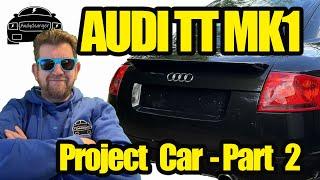 Audi TT mk1 Project car - Part 2. How does the bodywork clean up and how does the Engine work?