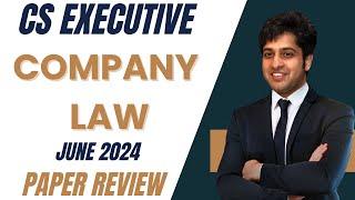  Company Law Qt Paper Overview June 2024 | CS Executive | New Syllabus | CS Zubair Jahangir 