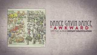 Dance Gavin Dance - Awkward