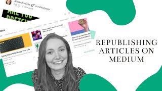 How to Republish Your Blog Articles on Medium in 2024