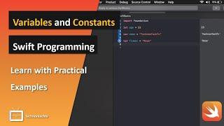 Variables and Constants in Swift | Swift Tutorial for Beginners | TechnonTechTV