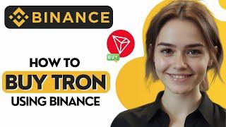 How to Buy Tron Using Binance App