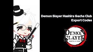 Demon Slayer Hashira Gacha Club Export Code