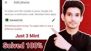 Something went wrong try again later or use a different number | Gmail recovery phone number add