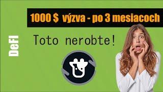 1000$ výzva - stav po 3 mesiacoch