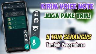 Mengubah VN Jadi Keren | 5 TRIK VOICE NOTE WHATSAPP YANG JARANG DIKETAHUI - Molukukus Tutorial