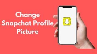 How to Change Snapchat Profile Picture (2021)