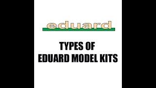 Types of Eduard Model Kits