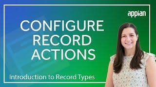 How to Configure Record Actions | Intro to Record Types (Video 9/11)