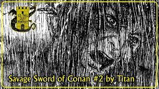 Savage Sword of Conan #2 by Titan Comics - Is This Just Fantasy?