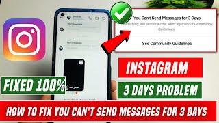  fix instagram you can't send messages for 3 days | you can't send message for 3 days instagram