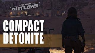 Where to find Compact Detonite in Star Wars Outlaws