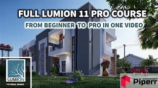 FULL LUMION 11 PRO COURSE- BEGINNER TO PRO - ONE VIDEO FULL EXTERIOR RENDER TUTORIALS