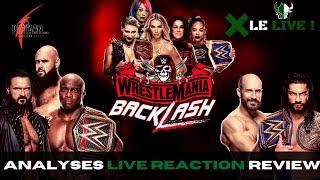 WWE WrestleMania Backlash 2021 Review / Live Reaction / Recap / Analyses - Le Live