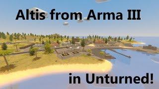 My new Unturned map Altis from Arma III, Map version 1.0 BETA | Trailer