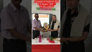 farewell of chairman ||kv2gaya|| #kvians #kvnews #ytshort #trendingshorts