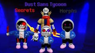 All Dust Sans Tycoon Secrets and Morphs Sans Au Tycoon