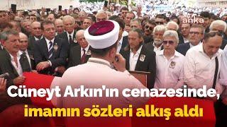 Cüneyt Arkın'ın cenaze namazını kıldıran imamın, Atatürk ile ilgili sözleri alkış aldı