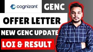 Cognizant GenC Hiring Update | Cognizant GenC Offer Letters Out | Cogizant GenC Result , LOI Update