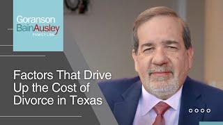 Factors That Drive Up the Cost of Divorce in Texas