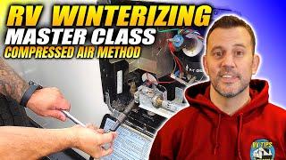 RV Winterizing Master Class - Step by Step Process for Beginners (Compressed Air Method)