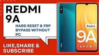 Redmi 9A Hard Reset/Frp Bypass Without PC