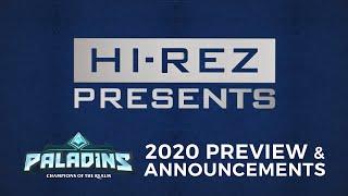 Hi-Rez Presents - Paladins 2020 Preview & Announcements!