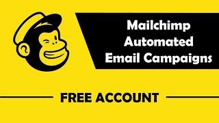 Beginners Guide To Mailchimp Automations - Free Version