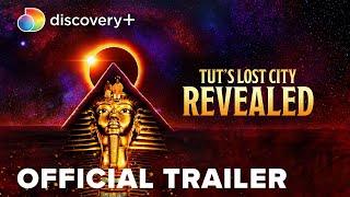 Tut's Lost City Revealed Official Trailer | discovery+