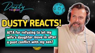 AITA for REFUSING to let my wife’s daughter MOVE IN after a past conflict with my son? (REACTION)
