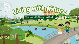 Living with Nature | Playtime Series