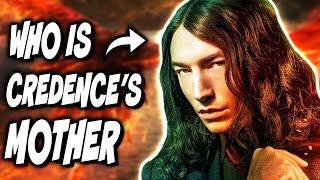 Who Is Credence's Mother? (3 THEORIES) - Harry Potter / Secrets of Dumbledore Theory