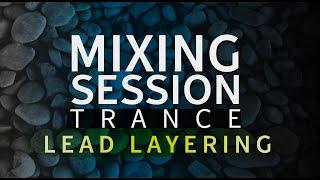 Trance Lead Layering Mega Session | Trance Tutorials