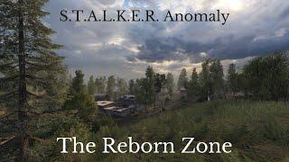 S.T.A.L.K.E.R. Anomaly - The Reborn Zone