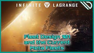 Infinite Lagrange | Tutorial 101 Fleet Design and the current Meta [Updated 2022]