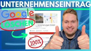 Google Unternehmensprofil löschen 2024 - So klappt es zu 100%  (Früher GoogleMyBusiness)